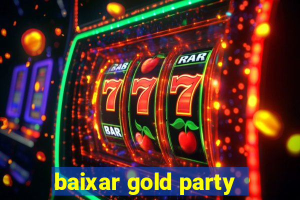 baixar gold party - slots